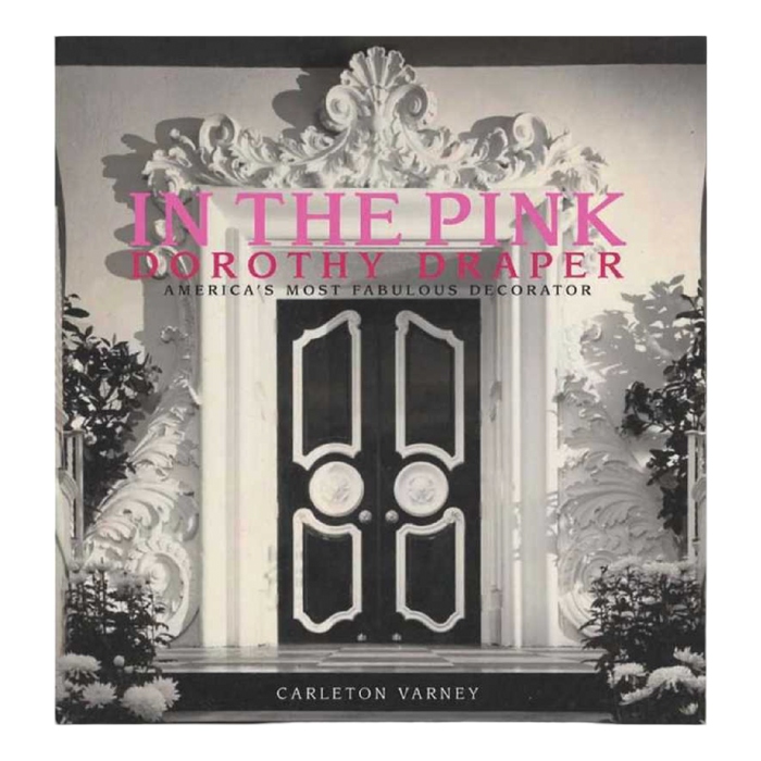 Book cover of 'In the Pink: Dorothy Draper' with decorative door illustration
