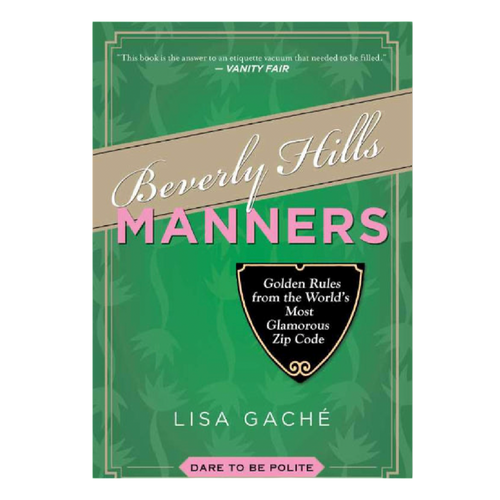 social etiquette book

personal development book

new

modern etiquette guide

luxury lifestyle book

Lisa Gache book

Hollywood lifestyle book

fashion and society book

etiquette book

entertaining book

coffee table book

chic coffee table book

Beverly Hills Manners

Beverly Hills lifestyle book

Beverly Hills culture