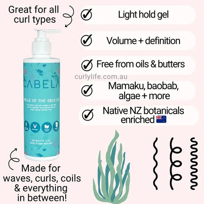 Cabela Belle of the Gels (Light Hold Gel)