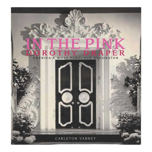 Book cover of 'In the Pink: Dorothy Draper' with decorative door illustration