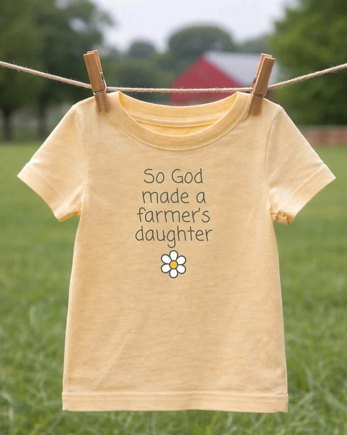 So God Made A Farmers Daughter Tee